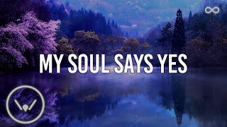 My Soul Says Yes  3 Hour Piano Instrumental for Prayer and Worship  Soaking Worship Music [upl. by Honan508]