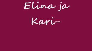 Elina ja Kari  Kuin joutsenlaulu [upl. by Hidie]