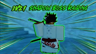 Type Soul 3v27 BOSS RAIDING with Shadow and Odachi Bankai Gladiator [upl. by Renard]