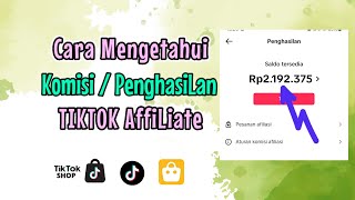 cara cek komisi tiktok affiliate terbaru  Cara cek penghasilan Tiktok Shop Affiliate [upl. by Assin]