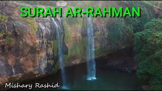 Surah Ar Rahman  Mishary Rashid [upl. by Grevera]