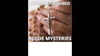 ROZENKRANSGEBED Blijde Mysteries [upl. by Gonroff]