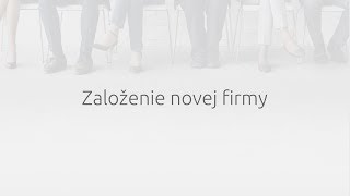 Založenie novej firmy [upl. by Dyrraj870]