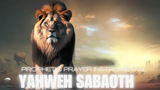 Yahweh Sabaoth  Meditation  prophetic prayer Instrumental  4 hours [upl. by Naashar]