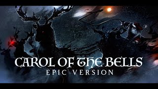 Carol of the Bells  Epic Version [upl. by Ellenuahs195]