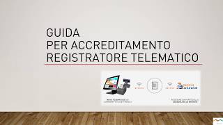 GUIDA PER ATTIVAZIONE REGISTRATORE TELEMATICO [upl. by Liagiba728]