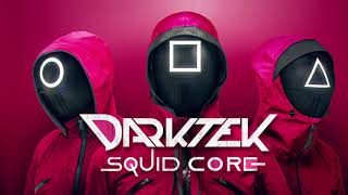 DARKTEK  SQUID CORE OST Squid Game Theme remix [upl. by Obeng]