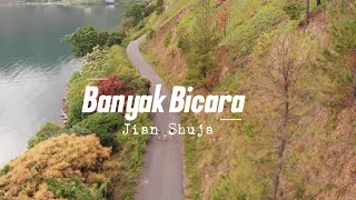 Jian Shuja  Banyak Bicara Video Lirik [upl. by Maisie304]