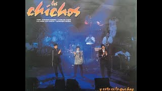 01Los ChichosSea Como Sea Remasterd 1989 [upl. by Imeon]