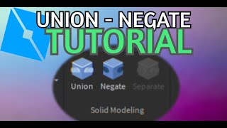 Roblox Studio union and negate and animate and rig Tutorial [upl. by Serles]