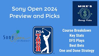 Sony Open 2024 Preview and Picks — Course Breakdown DFS Plays Best Bets One and Done Strategy [upl. by Ahron628]