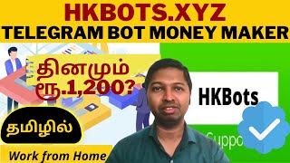 180 Work from Home Job Tamil  HKBotsxyz  Telegram Bots  Genuine Review  Kutti Paanai [upl. by Dorinda]