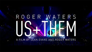 Roger Waters  Us  Them Tour A Film by Sean Evans and Roger Waters [upl. by Mose772]