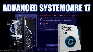 🔵 Advanced SystemCare 17 Free Oficial 2024 Otimizador de Pc e Notebook Corrija Erros no Seu Windows [upl. by Yelsnya64]