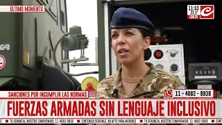 Prohiben el lenguaje inclusivo en las Fuerzas Armadas los detalles [upl. by Marl]