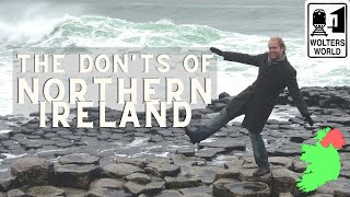 Northern Ireland The Donts of Visiting Northern Ireland [upl. by Farwell126]