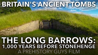 THE LONG BARROWS 1000 Years Before Stonehenge  A Prehistory Guys Film [upl. by Hackney]