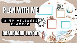 Plan With me Wellness Planner Dashboard Layout [upl. by Thedrick562]