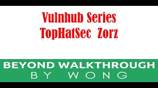 Cyber Security  Ethical Hacking  Pentesting Lab  Vulnhub  Walkthrough  TopHatSec Zorz [upl. by Jordana841]