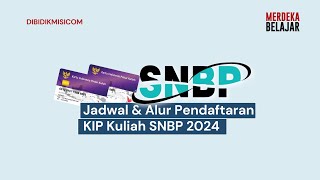 Jadwal amp Alur Pendaftaran KIP Kuliah SNBP 2024 [upl. by Hubie581]