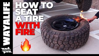 SEAT a TIRE with FIRE  How to Break a Bead with a HiLift too [upl. by Aicirtal]