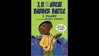 J D And the Great Barber battle by J Dillard illustrated by Akeem S Roberts chapter 1 [upl. by Yulma]