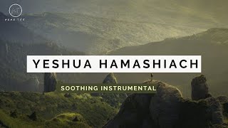 Yeshua Hamashiach  Nathaniel Bassey  Soothing Instrumental [upl. by Etteuqal646]