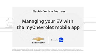 How to Manage Your EV with MyChevrolet Mobile App  Chevrolet [upl. by Aik716]