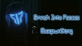 Smash Into Pieces  Sleepwalking Lyrics on screen [upl. by Lu879]