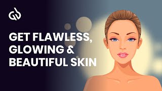 Clear Skin Subliminal Youthing Frequency for Flawless amp Glowing Skin [upl. by Yaya865]