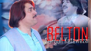 Pashto New Songs 2024 Belton  Surgull Katawazai  Official Music Video [upl. by Edieh]