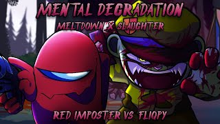 Mental Degradation Slaughter x Meltdown  Fliqpy Vs Red Imposter Friday Night Funkin Mashup [upl. by Neyugn538]