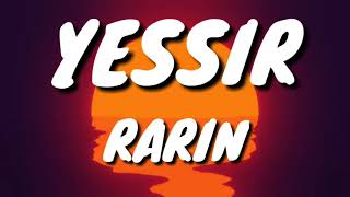 Rarin  YESSIR Clean Lyrics [upl. by Aronoel799]