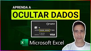 OCULTANDO DÍGITOS de Cartão de Crédito e CPF no Excel  LGPD [upl. by Dickey305]