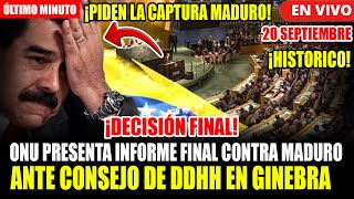 🔴URGENTE ONU PRESENTA INFORME FINAL CONTRA NICOLAS MADURO ANTE CONSEJO DE DDHH EN GINEBRAVENEZUELA [upl. by Larimore]