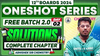 Class12th 2 Solutions One Shot Day 2  PYQs  By Abhishek Sir Chemistry asc  HSC 2024 [upl. by Lorrad729]