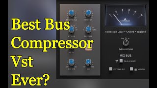 Is This The Best Bus Compressor Ever  SSL Native Bus Compressor 2 by Solid State Logic  Review [upl. by Iadrahs713]