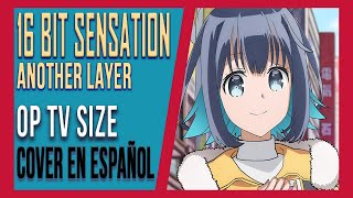 16 BIT SENSATION ANOTHER LAYER OPENING COVER EN ESPAÑOL [upl. by Nednal]