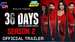 36 Days Season 2  Official Trailer  36 Days Season 2 Web Series Release Date Update  Sony LIV [upl. by Chae576]