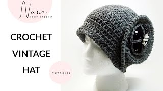 HOW TO CROCHET A VINTAGE STYLE HAT [upl. by Aray580]