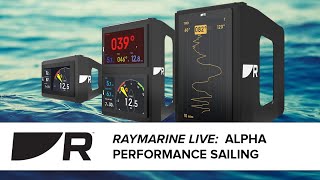 Raymarine Live Alpha Performance Sailing [upl. by Ahse]