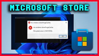 Come risolvere MsWindowsStorePurgeCaches File System Error In Windows 1110  FACILE E VELOCE [upl. by Rebel]