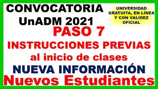 Paso 7 NUEVA INFORMACION PREVIA AL INICIO DE CLASES CONVOCATORIA UnADM 2021 Convocatoria UnADM 2021 [upl. by Hike373]