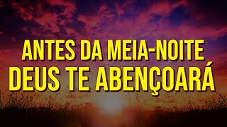 FAÇA ESTA ORAÇÃO PODEROSA 2 VEZES AO DIA  PEÇA QUE DEUS TE ABENÇOE ANTES DA MEIANOITE [upl. by Ayisan]