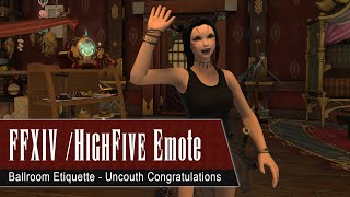 FFXIV High Five Emote  Ballroom Etiquette  Uncouth Congratulations  FF14 highfive Emote [upl. by Senilec788]