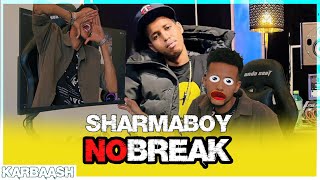 Karbaash Kale  SHARMA BOY  NO BREAK Ft ArimaHeena Reactions [upl. by Eadrahc537]