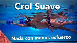 Nadar a crol correctamente con menos esfuerzo Estilo libre suave Natacion [upl. by Ahtibat]