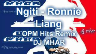 Ngiti Ronnie Liang OPM Hits Remix DJMHAR [upl. by Keli]