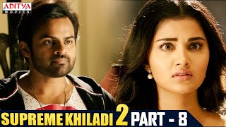 Supreme Khiladi 2 Hindi Dubbed Movie Part 8  Latest Hindi Dubbed Movies  Sai Dharam Tej  Anupama [upl. by Yslehc]