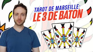 Tarot  Carte du 3 de Baton [upl. by Ibrad802]